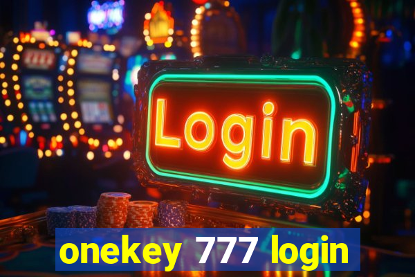 onekey 777 login